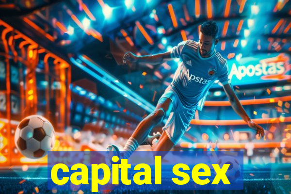 capital sex